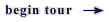 begin tour