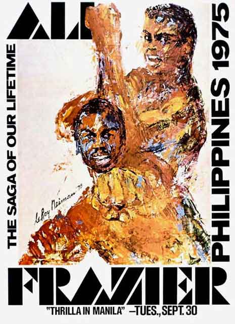 Blog_frazier Poster for Muhammed Ali vs. Joe Frazier reading "Ali, Frazier: The Saga of Our Lifetime, Philippines 1975, "Thrilla in Manila" - Tues, Sept 30