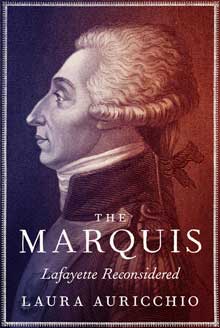 Book cover for The Marquis: Lafayette Reconsidered