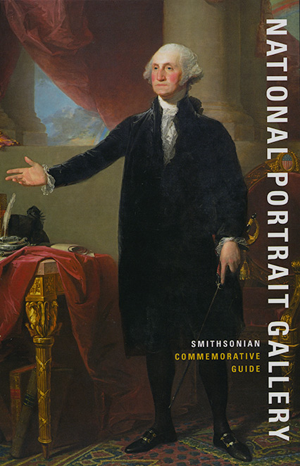 George Washington Cover of the National Portrait Gallery/Smithsonian American Art Museum Commemorative Guide