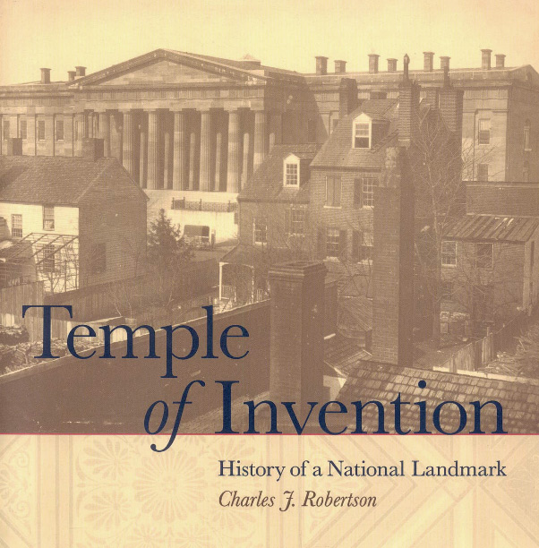 Temple of Invention: History of a National Landmark Book cover showing an old black and white photo of the Patent Office building, with the words "Temple of Invention" in large letters