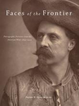 Book cover for "Faces of the Frontier" with black and white portrait of man with mustache, in western style hat and shirt
